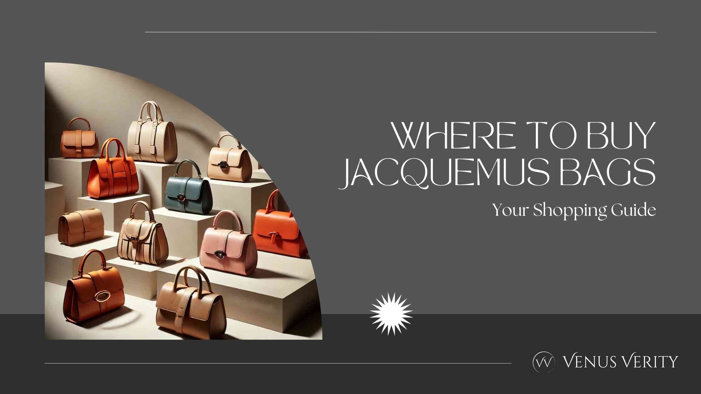 Where to Buy Jacquemus Bags